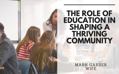 The Role of Education in Shaping a Thriving Community