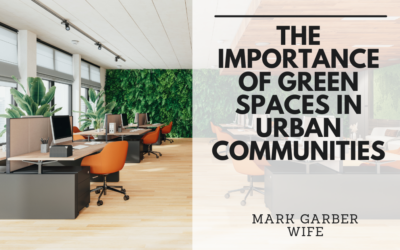 The Importance of Green Spaces in Urban Communities